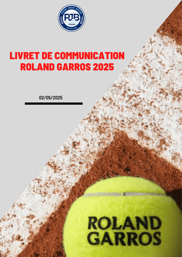 PJB TENNIS // Livret de communication Roland Garros 2025