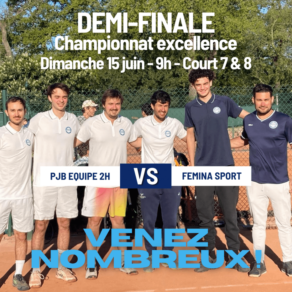 Dimanche 15 juin - 9h : Demi-finale équipe 2H PJB Championnat excellence (Courts 7 & 8)